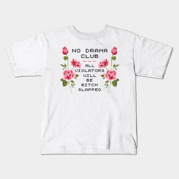 No Drama Club ))(( Pixel Stitch Bitch Slapped Design Kids T-Shirt by darklordpug